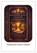 The Kingdom Excellence and Pattern Companion