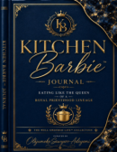 Kitchen Barbie Journal