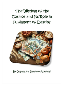 The Wisdom of The Cosmos And Its Role In The Fulfilment of Destiny