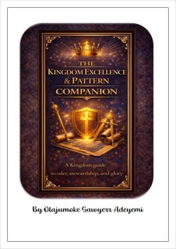 The Kingdom Excellence and Pattern Companion
